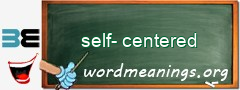 WordMeaning blackboard for self-centered